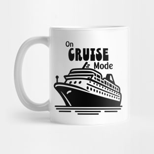 On Cruise Mode (black) Mug